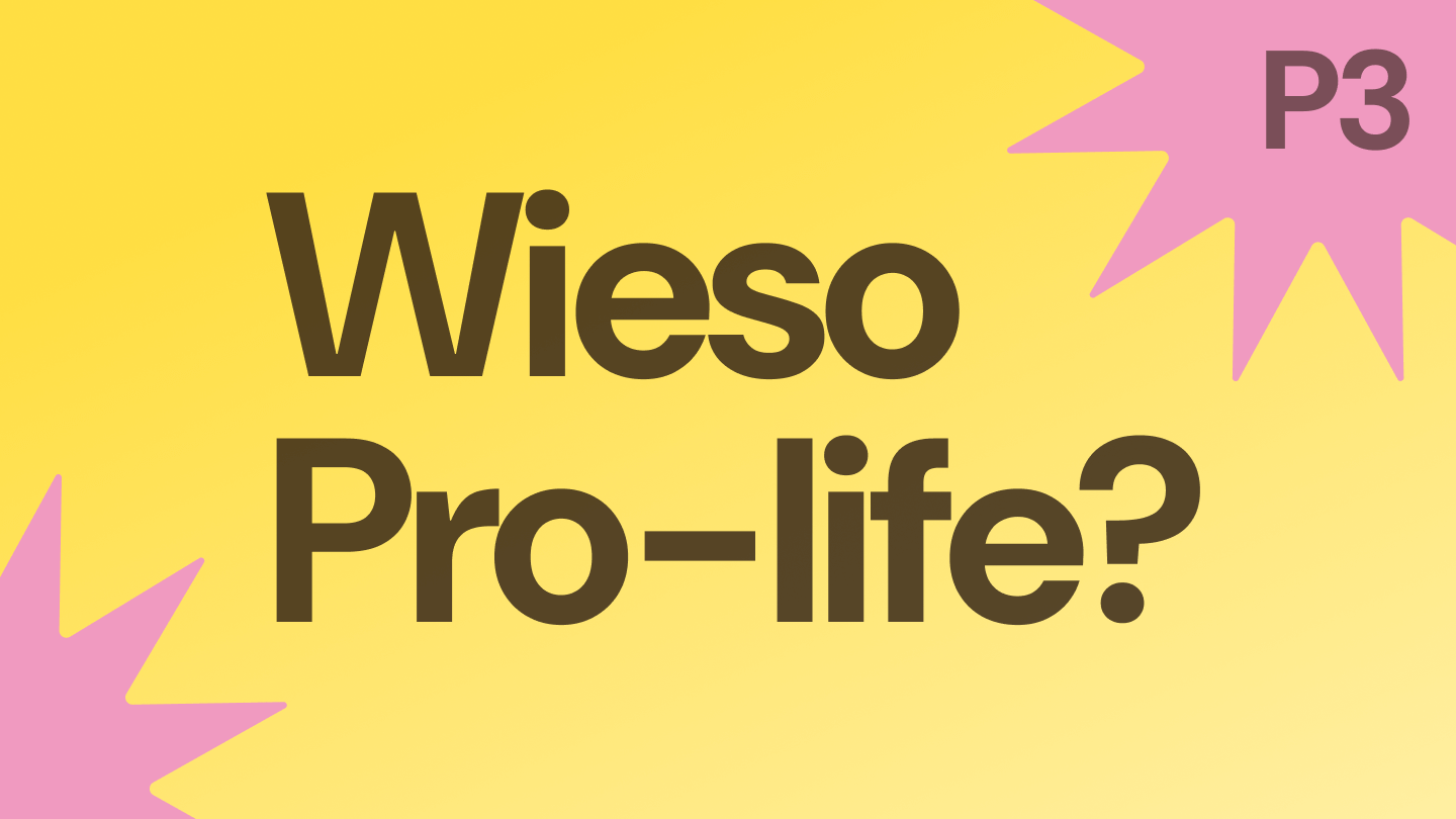 Wieso Pro-life? Part 3 event cover